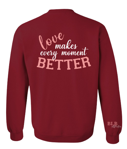 BETTER Love Crewneck