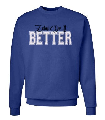 Sorority "Do It BETTER" Crewneck